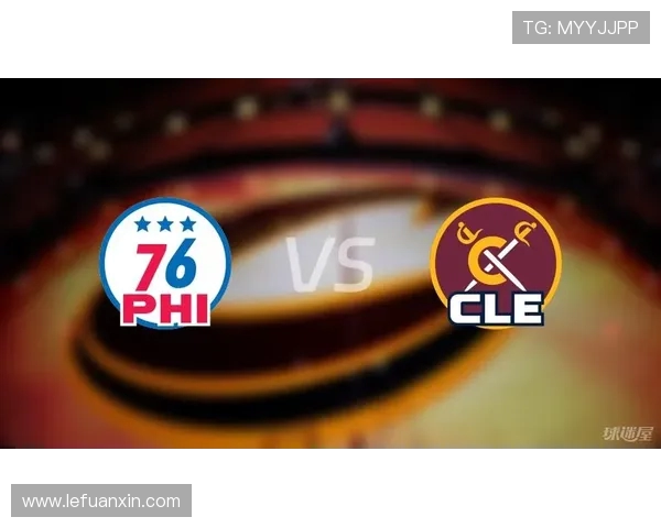 骑士与76人激战正酣双方争夺激烈比分悬念迭起